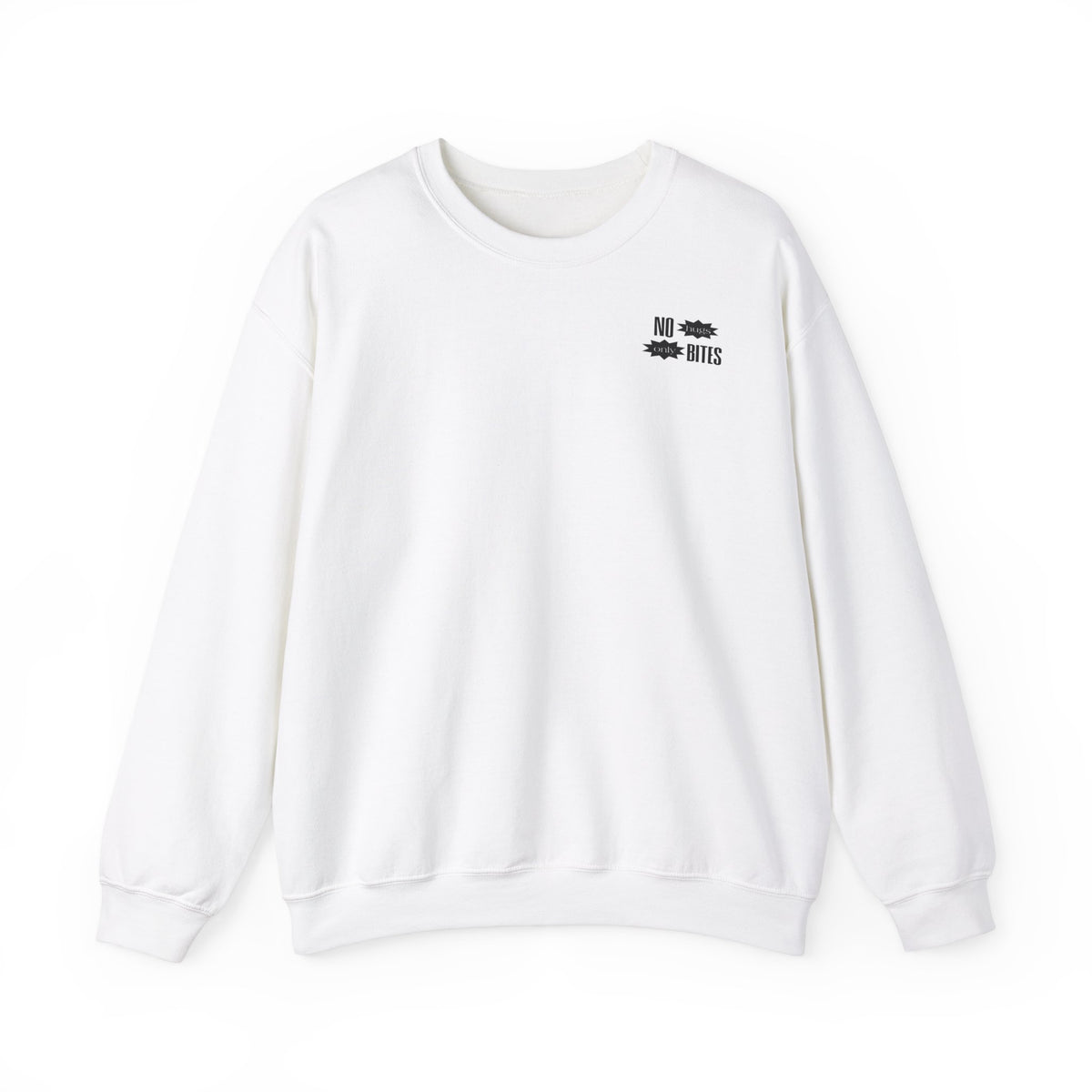 No Hugs Only Bites Sweatshirt
